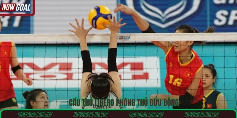 Cầu thủ Libero phòng thủ cứu bóng