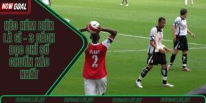 Kèo ném biên là gì