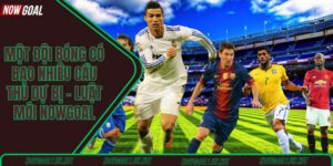 Một đội bóng có bao nhiêu cầu thủ dự bị