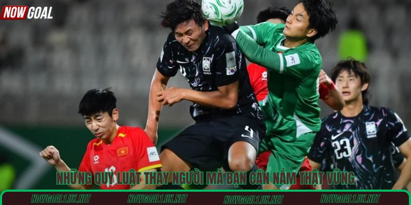 Những quy luật thay người mà bạn cần nắm thật vững