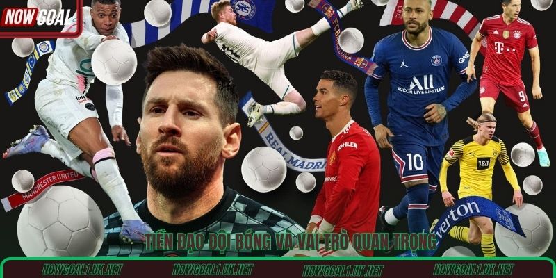 Tiền đạo đội bóng và vai trò quan trọng
